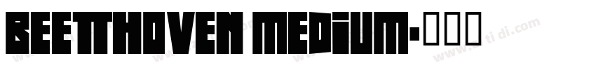 Beethoven Medium字体转换